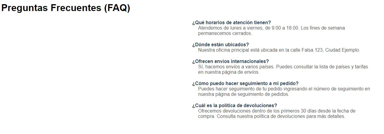 Preguntas frecuentes sobre horarios, ubicación, envíos, seguimiento de pedidos y devoluciones.