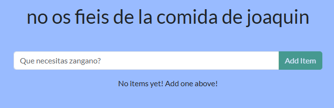 Aplicación de tareas con un saludo en la parte superior, un campo para añadir elementos y fondo azul.